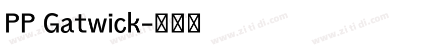 PP Gatwick字体转换